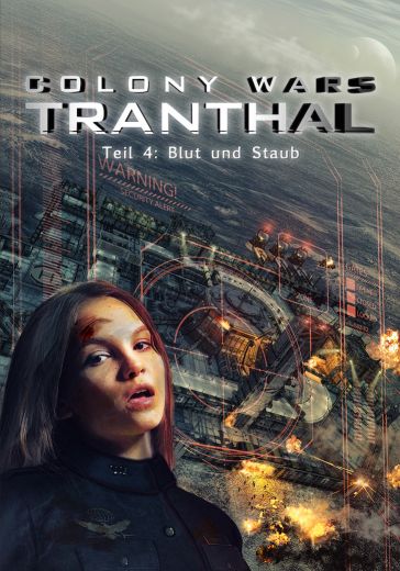 Blut und Staub – Colony Wars: Tranthal 4 (Battle Isle Saga)